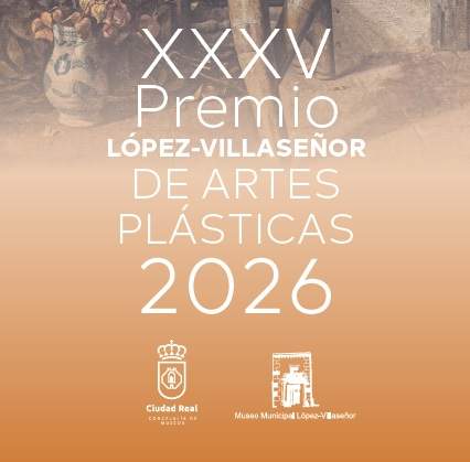 El Premio Nacional López-Villaseñor de Artes Plásticas alcanza su XXXV edición